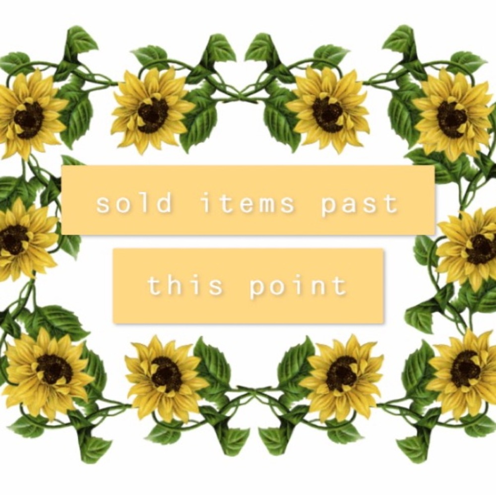 everything past here is sold